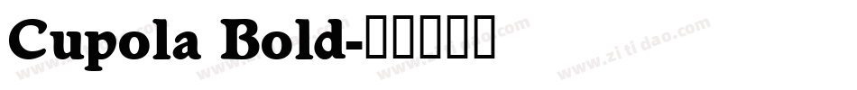 Cupola Bold字体转换